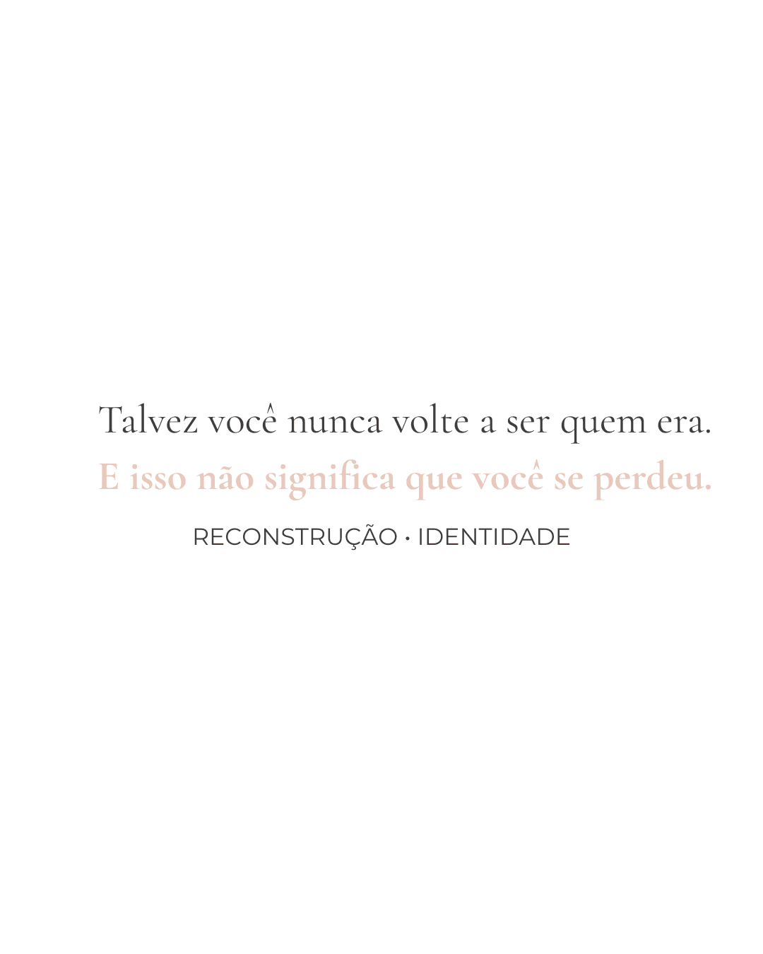 Depois de uma fase difícil, preciso voltar a ser quem eu era?