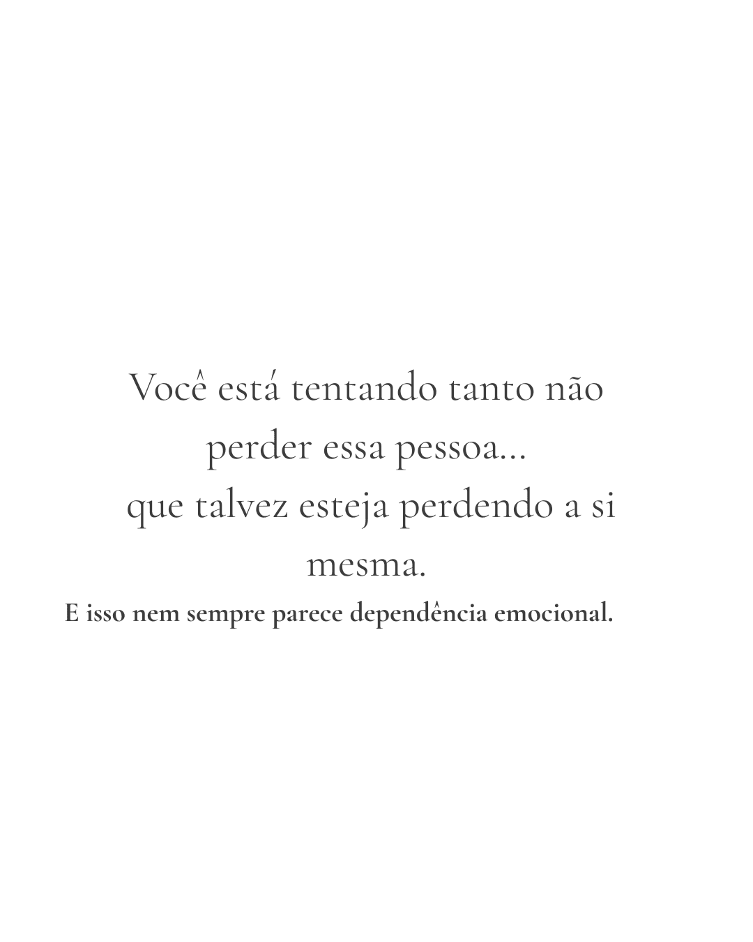 Quando o medo de perder alguém faz você se abandonar